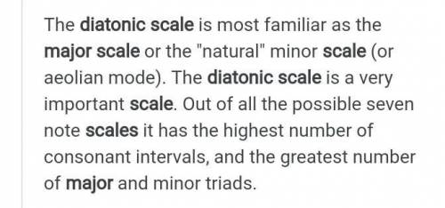 The most common diatonic scale is major scale true or false​