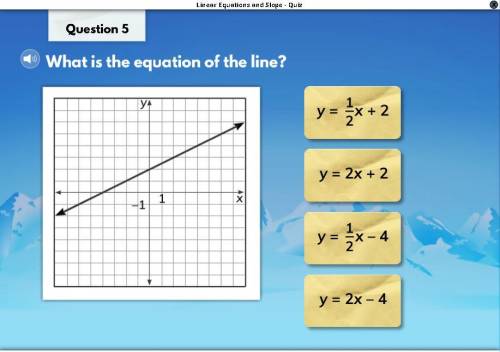 What is the equation of the line?

y = 1/2 x + 2
y = 2x + 2
y = 1/2 x - 4
y= 2x x - 4