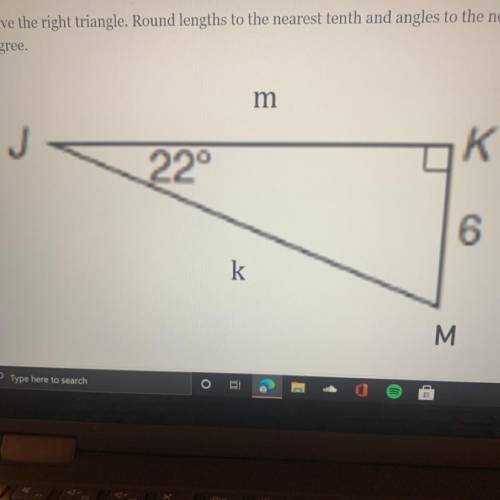 Solve the right triangle. Round lengths to the nearest tenth and angles to the nearest
degree.