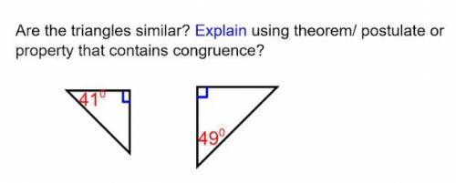 Are the triangles similar? Explain using theorem/ postulate or property that contains congruence.