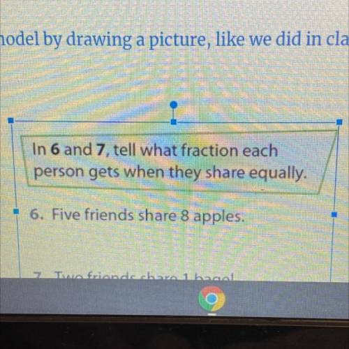 Tell What fraction each person gets when they share equally.