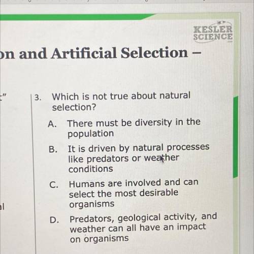 3. Which is not true about natural
selection?