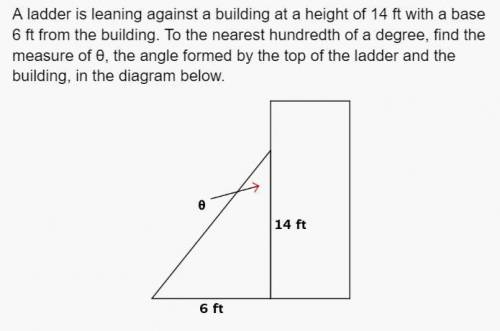 PLS HELP ! find the measure of the angle formed by the top of the ladder and the building