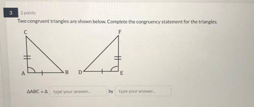 Complete the congruency statement for the triangles