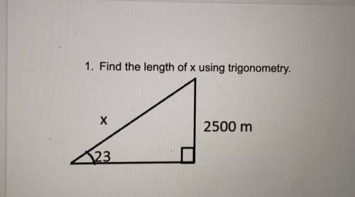 1. Find the length of x using trigonometry.
Х
12500 m
23