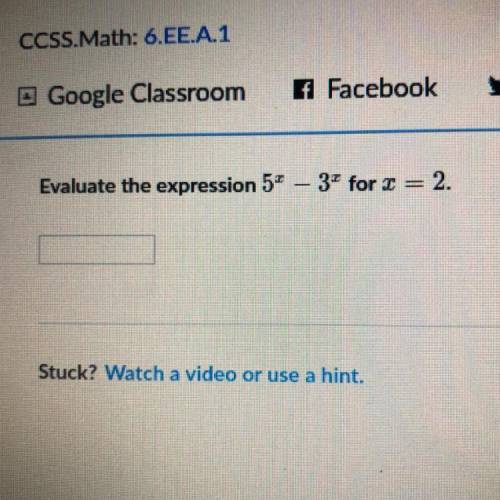 Evaluate the expression 5* – 31 for = 2.
Help pls!