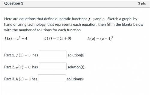 Here are equations that define quadratic functions f, g and h. Sketch a graph, by hand or using tec