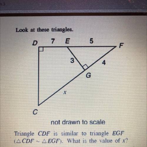 Triangle CDF is similar to triangle EGF

(ACDF ~ AEGF). What is the value of x?
A. 15
B.11
C. 9
D.