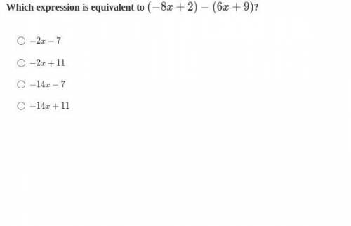 Which expression is equivalent to (−8x+2)−(6x+9)?