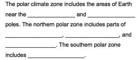 GIVING BRAINLIEST AND EXTRA POINTS!! (U dont have to answer all of it :D)

The polar climate zone