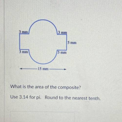 Use 3.14 for pi. Round to the nearest tenth