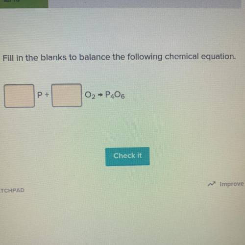 Fill in the blanks to balance the following chemical equation. HELP PLEASE