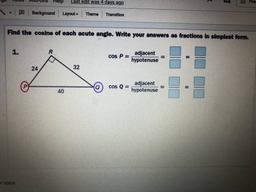 Find the cosine of each acute angle