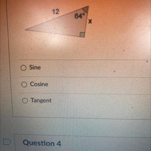 Which Trig function do you use to find x?
