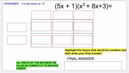 Multiplying Polynomials Multiple Choice

Need to know what goes in blanks and final answer 
PLEASE