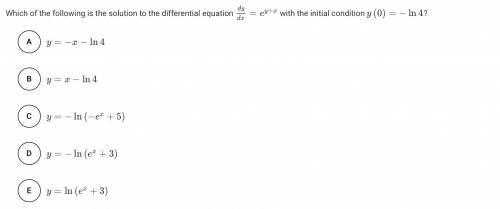 Which of the following is the solution to the differential equation...