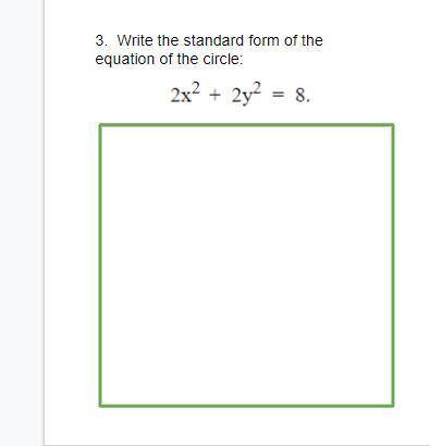 Write the standard form of the equation of the circle: