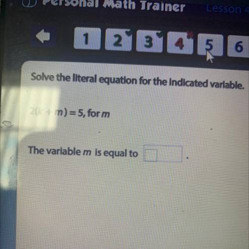 2(k+m) = 5, for m
The variable m is equal to