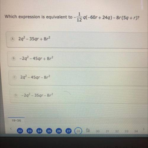 Which expression is equivalent to
1
q(-60r +
* + 249) -8r(5q + r)?
12
iz