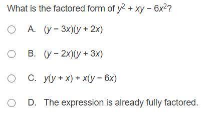 What is the factored form of y^2 + xy − 6x^2?