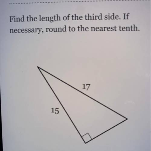 Find the length of the third side. If necessary, round to the nearest tenth.
17
15