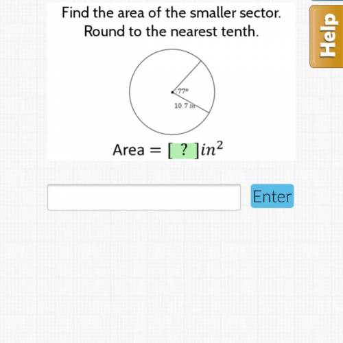 Find the area of the smaller sector and round. geometry please help.