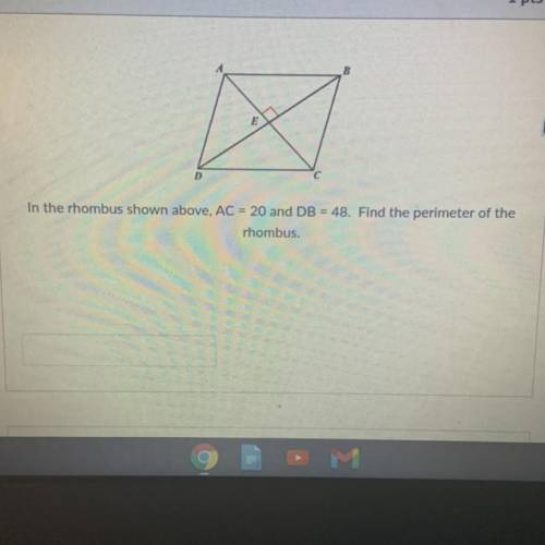 1. Find the perimeter of the rhombus above. ASAP pleasee