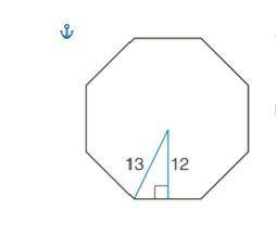 2. Find the area of the regular polygon. *HINT* - You must solve for the side of the octagon before