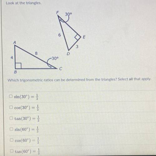 Which trigonometry ratio can be determined from the triangles? Select all that apply