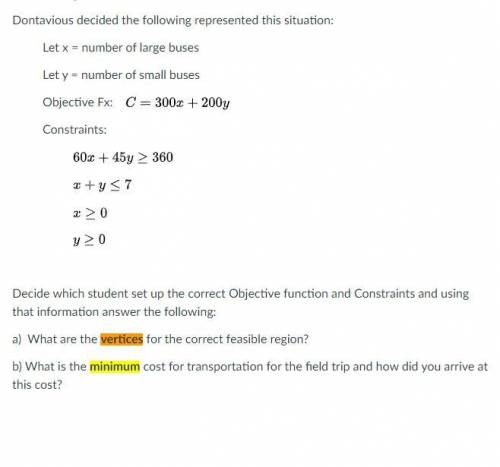 Misha and Dontavious were asked to solve the following problem using linear programming.

A local
