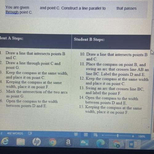 >

2. Two students created a list of steps for the following construction. Which student has st