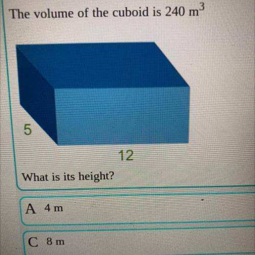 The volume of the cuboid is 240 m3
What is its height?