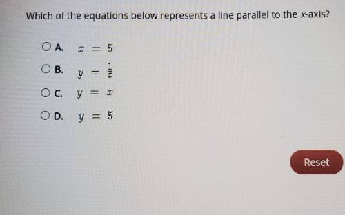 Which of the equations below represents a line parallel to the x-axis?​
