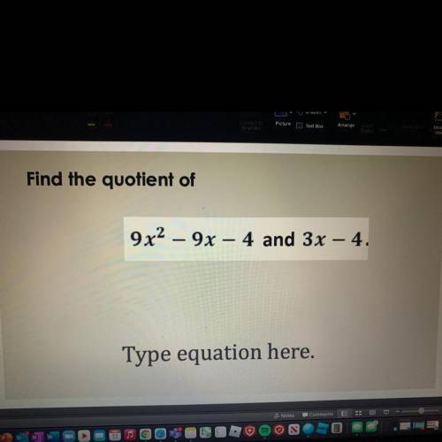 Find the quotient. Please show your work or give a step by step explanation.