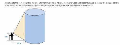 To calculate the cost of painting his silo, a farmer must find its height. The farmer uses a cardbo