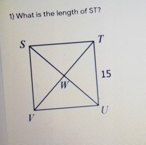 1) What is the length of ST? S T 15 W и U