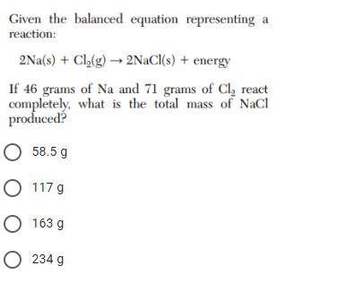 If 46 grams of Na and 71 grams of CI2 react completely, what is the total mass of NaCI produced?