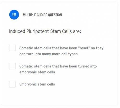 Induced Pluripotent Stem Cells are: