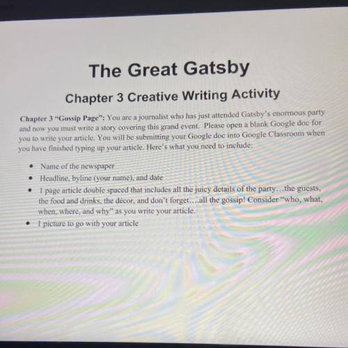 The great gatsby chapter 3 gossip article

plsss i need help for today i really don’t how to do it