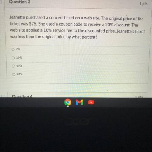 Jeanette purchased a concert ticket on a web site. The original price of the

ticket was $75. She