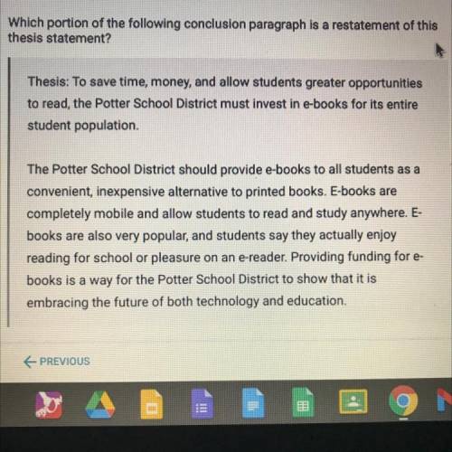 A. Providing funding for e-books is a way for the Potter School

District to show that it is embra