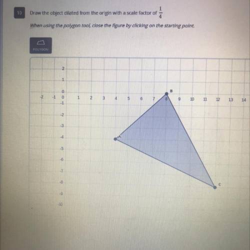 Draw the object dilated from the origin with a scale factor of a

When using the polygon tool, clo
