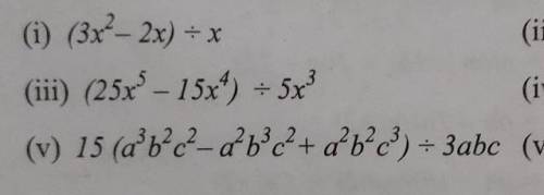 Divide the given polynomial by the given monomial.​