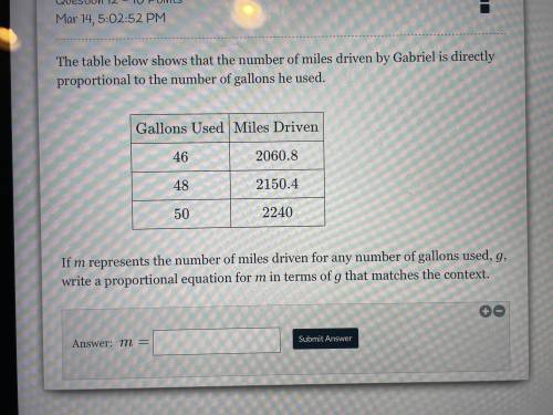 The table below shows at the number of miles driven by Gabriel is directly proportional to the numb