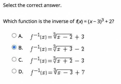 Select the correct answer. Which function is the inverse of f(x) = (x − 3)3 + 2? A. B. C. D.