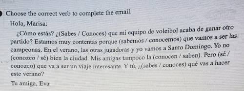 Choose the correct verb to complete the email.

Hola, Marisa: ¿Cómo estás? ¿(Sabes / Conoces) que