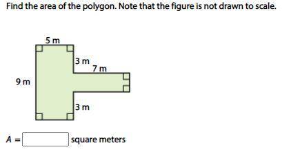Find the area of the polygon. Note that the figure is not drawn to scale.

Need an answer ASAP! If
