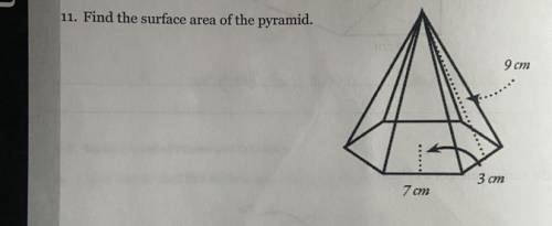 11. Find the surface area of the pyramid.