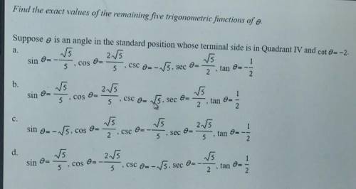 Plz help me

suppose θ is an angle in the standard position whose terminal side is in quadrant IV