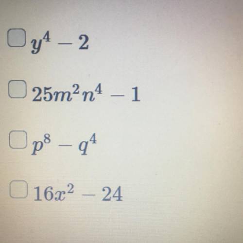HELP!!! Select the polynomials that are a difference of squares.